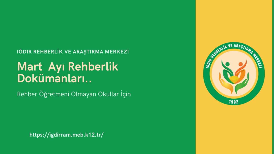 Rehber Öğretmeni Olmayan Okullar İçin Mart Ayı Dokümanları Sitemizde Yayınlandı..